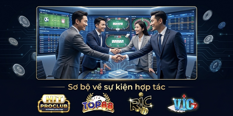 Sự kiện hợp tác liên minh với VIC.RIP, TOP88.MX, RICWIN.TV
