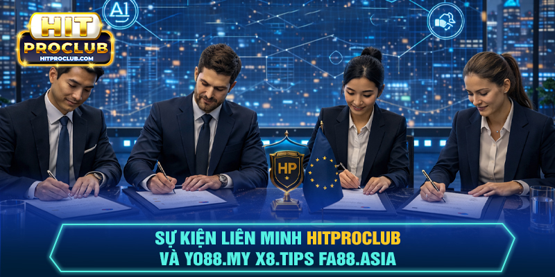 Sự kiện hợp tác liên minh với Yo88.MY, X8.TIPS, FA88.ASIA