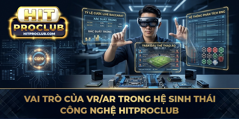 Công nghệ VR/AR Casino