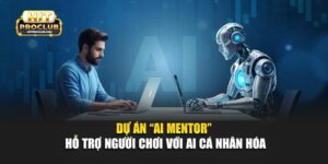 Dự Án “AI Mentor” - Hỗ Trợ Người Chơi Với AI Cá Nhân Hóa