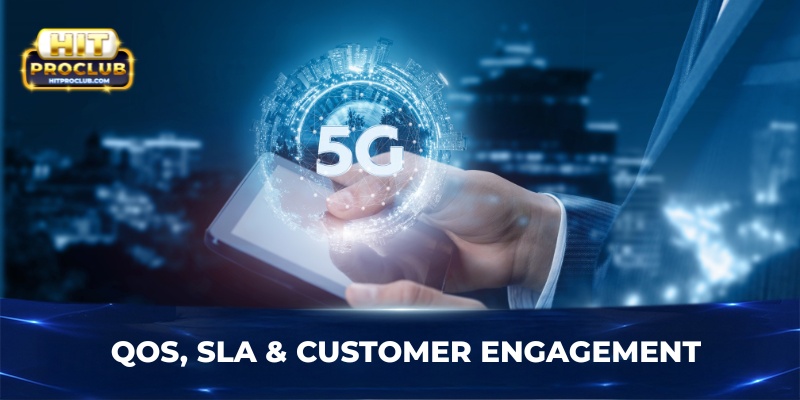 QoS, SLA & customer engagement