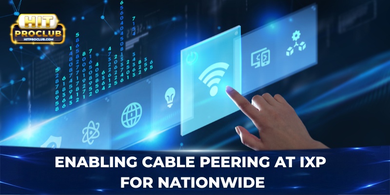 Enabling cable peering at IXP for nationwide