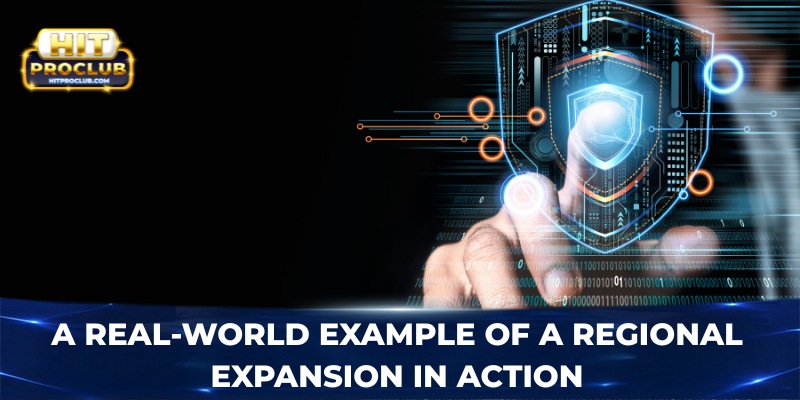 A real-world example of a regional expansion in action
