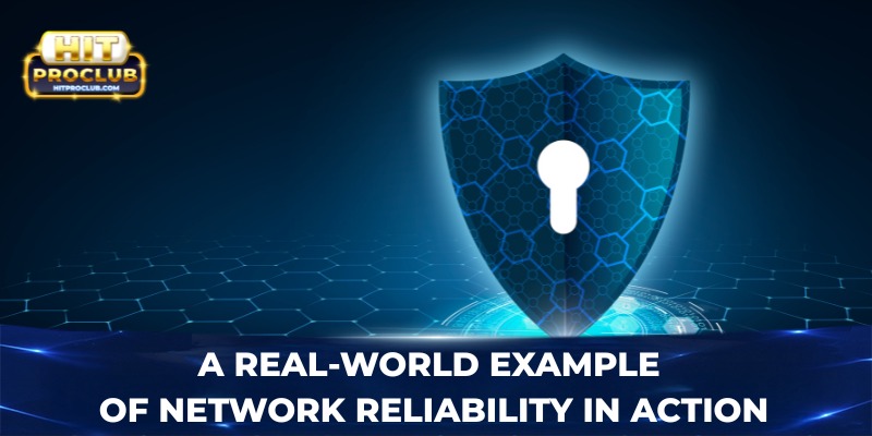 A real-world example of network reliability in action