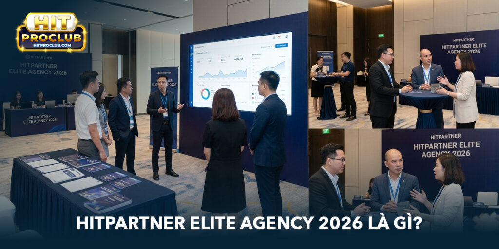 Hitpartner Elite Agency 2026 là gì?