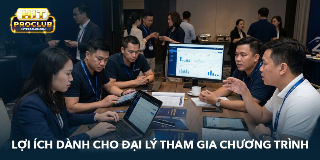 Lợi ích dành cho đại lý tham gia chương trình