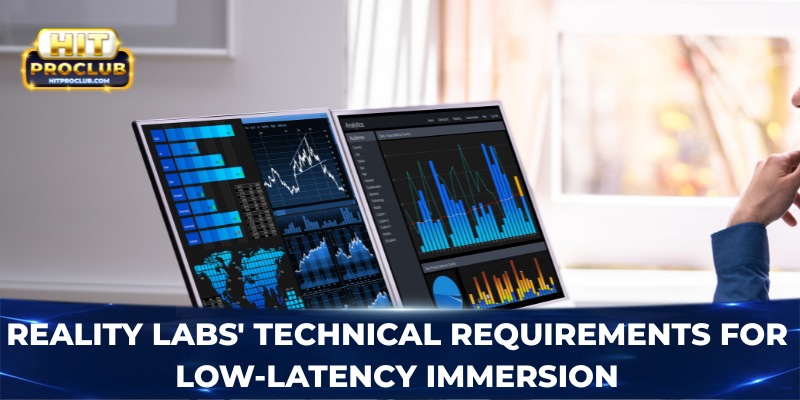 Reality Labs' technical requirements for low-latency immersion