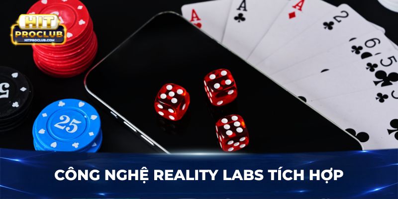 Công nghệ Reality Labs tích hợp