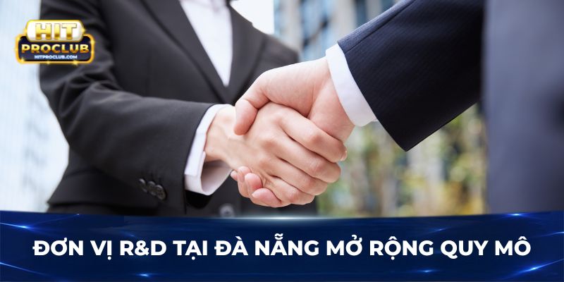 Đơn vị R&D tại Đà Nẵng mở rộng quy mô