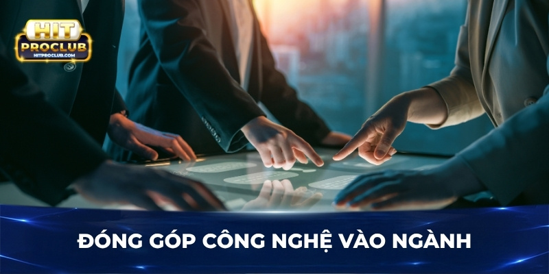 Đóng góp công nghệ vào ngành