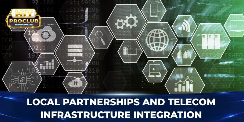 Local partnerships and telecom infrastructure integration