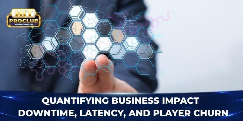 Quantifying business impact - Downtime, latency and player churn