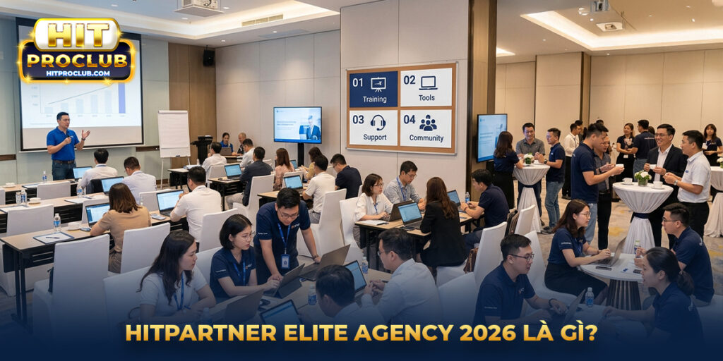 Hitpartner Elite Agency 2026 là gì?