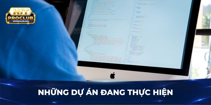 Những dự án đang thực hiện