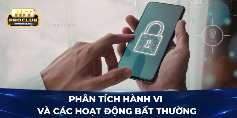 Phân tích hành vi và các hoạt động bất thường